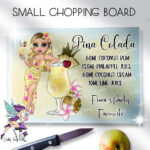 personalised pina colada cocktail lady glass chopping board or worktop protector small 20x28cm
