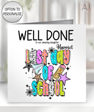 personalised bright quirky last day of school well done card