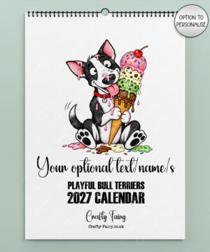 personalised playful bull terriers 2027 dog calendar 7 colour options